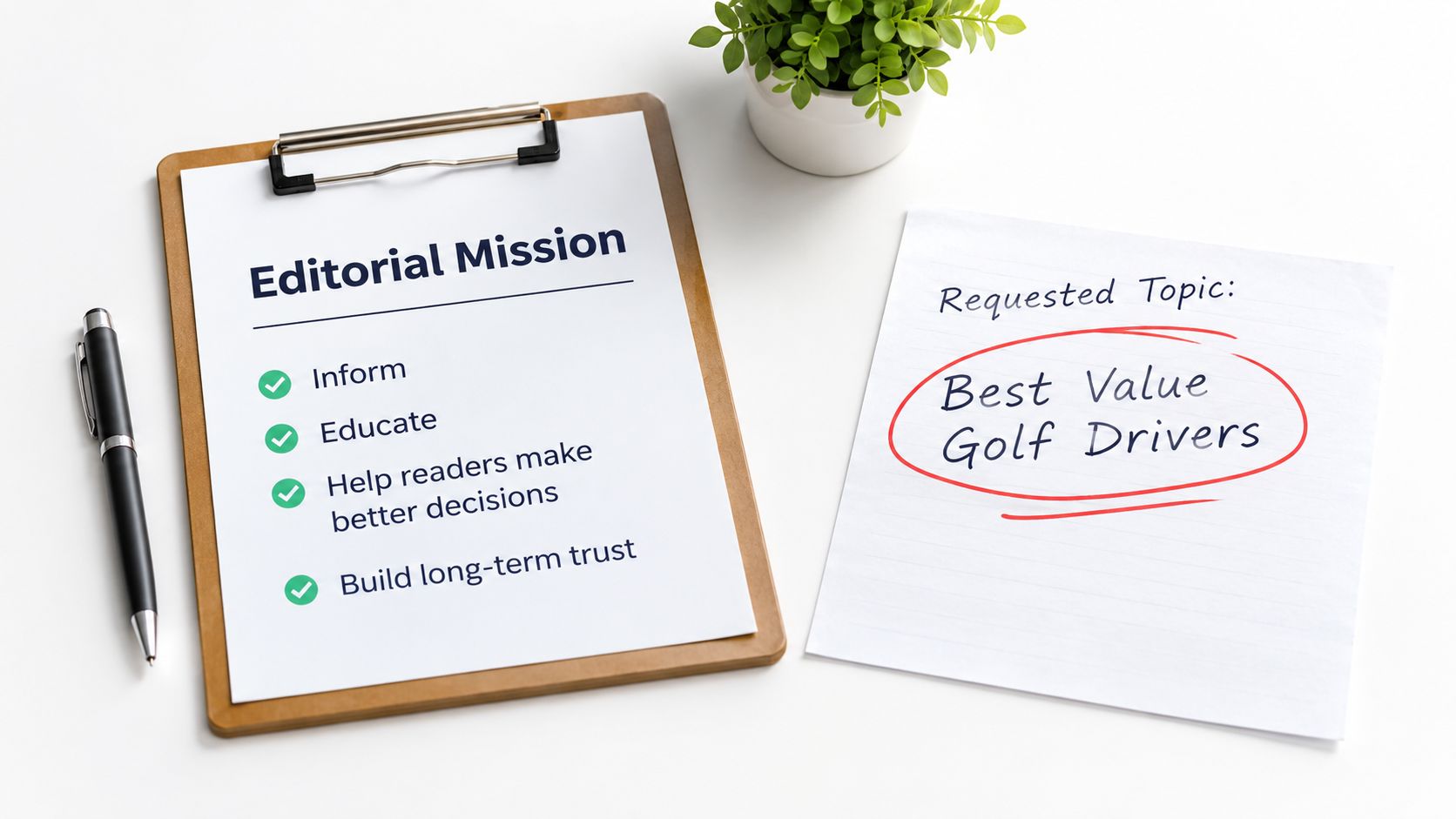A clipboard with editorial mission points and a paper with a request for best value golf drivers.
