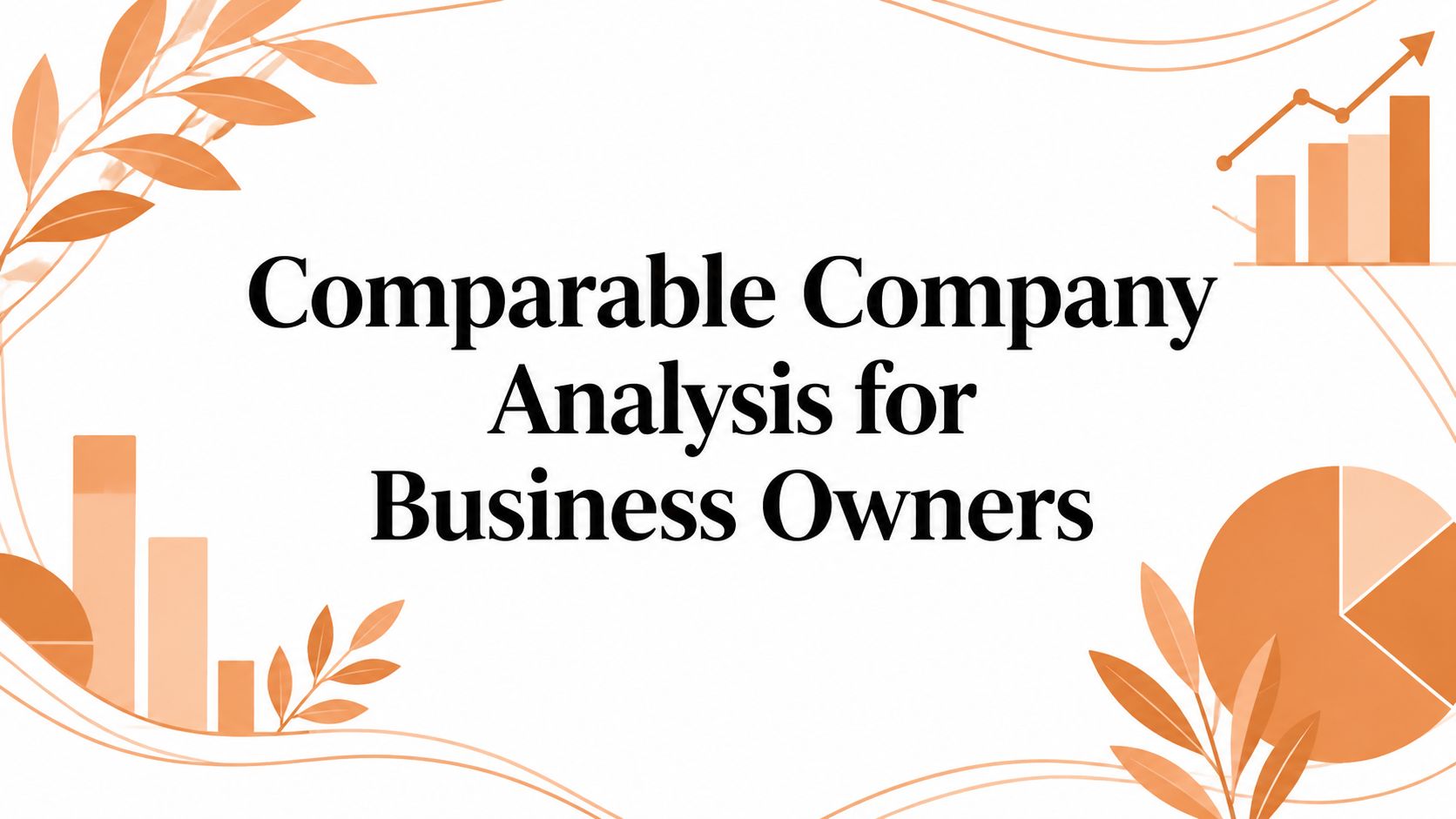 Comparable Company Analysis for Business Owners